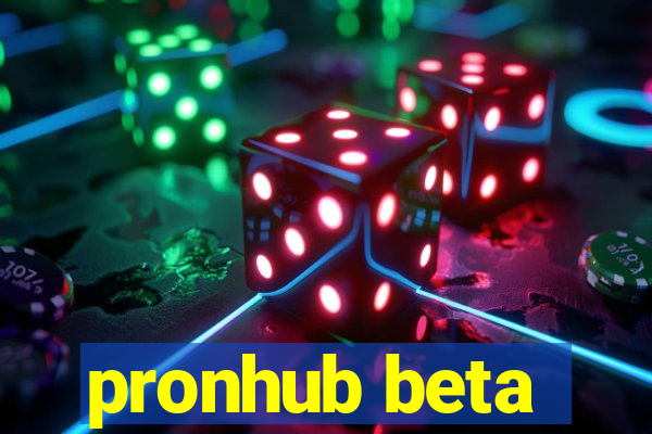 pronhub beta